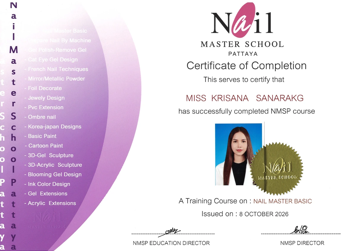 ใบประกาศนียบัตร Nail Master Basic ของ Krisana Sanarakg จาก Nail Master School Pattaya ลงวันที่ 8 ตุลาคม 2026
