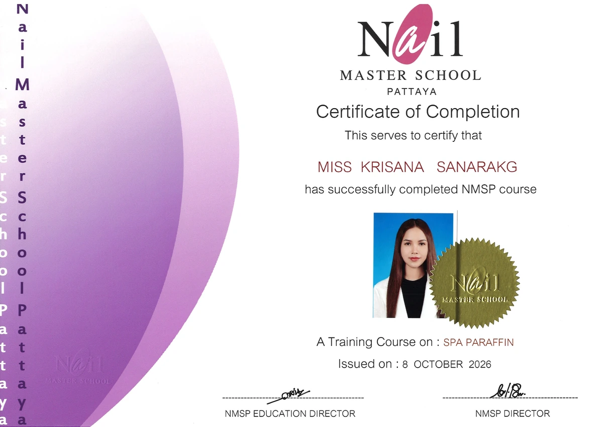 ใบประกาศนียบัตรหลักสูตร Spa Paraffin ของ Krisana Sanarakg จาก Nail Master School Pattaya ลงวันที่ 8 ตุลาคม 2026